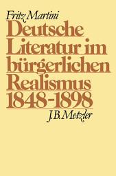 Icon image Deutsche Literatur im bürgerlichen Realismus 1848-1898: Ausgabe 4