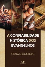 Icon image A confiabilidade histórica dos Evangelhos