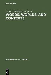 Icon image Words, Worlds, and Contexts: New Approaches in Word Semantics