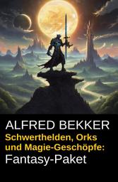 Icon image Schwerthelden, Orks und Magie-Geschöpfe: Fantasy-Paket
