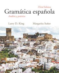 Icon image Gramática española: Análisis y práctica, Third Edition