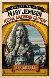 Icon image Mary Jemison: Native American Captive