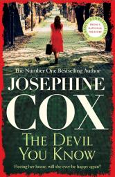 Icon image The Devil You Know: A deadly secret changes a woman's life forever