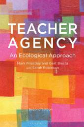 Icon image Teacher Agency: An Ecological Approach, Edition 2