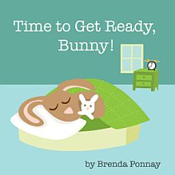 Icon image Time to Get Ready, Bunny!