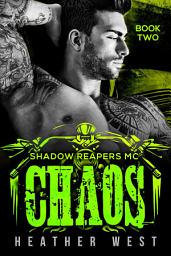 Icon image Chaos (Book 2): A Bad Boy Motorcycle Club Romance