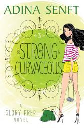 Icon image Be Strong and Curvaceous: Friendship, fashion, and faith with five best friends in a San Francisco boarding school