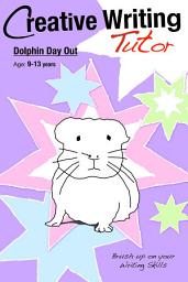 Icon image Dolphin Day Out: Brush Up on Your Writing Skills
