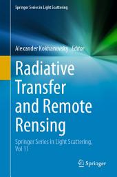 Icon image Radiative Transfer and Remote Rensing: Springer Series in Light Scattering, Vol 11