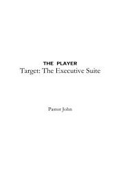 Icon image The Player: Target: The Executive Suite