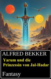 Icon image Yarum und die Prinzessin von Jal-Hadar: Fantasy