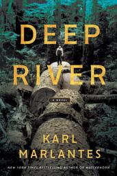 Icon image Deep River: A Novel