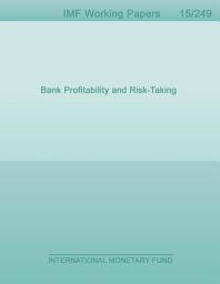 Icon image Bank Profitability and Risk-Taking