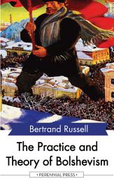 Icon image The Practice and Theory of Bolshevism