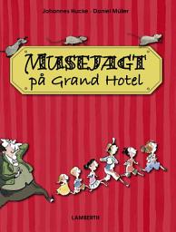 Icon image Musejagt på Grand Hotel