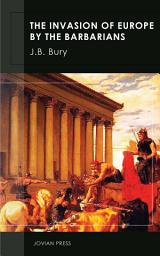 Icon image The Invasion of Europe by the Barbarians