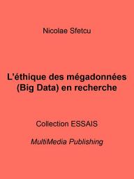 Icon image L’éthique des mégadonnées (Big Data) en recherche