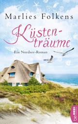 Icon image Küstenträume: Ein Nordsee-Roman