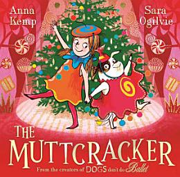 Icon image The Muttcracker: The perfect Christmas gift from the creators of Dogs Don't Do Ballet