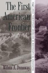 Icon image The First American Frontier: Transition to Capitalism in Southern Appalachia, 1700-1860