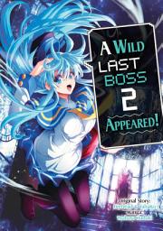 Icon image A Wild Last Boss Appeared! (Manga)