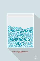 Icon image Philosophy and Breaking Bad