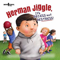 Icon image Herman Jiggle, It's RECESS Not RESTRESS