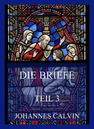 Icon image Die Briefe, Teil 3