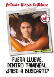 Icon image Fuera llueve, dentro también. ¿Paso a buscarte?