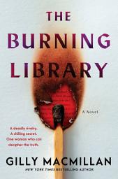 Icon image The Burning Library: A Novel