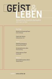 Icon image Geist & Leben 2/2022: Zeitschrift für christliche Spiritualität
