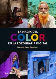 Icon image La magia del color: En la fotografía digital