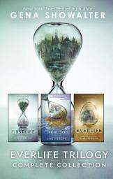 Icon image Everlife Trilogy Complete Collection: An Anthology