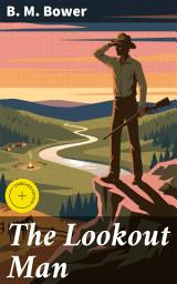 Icon image The Lookout Man: Enriched edition. A Frontier Adventure of Honor and Survival