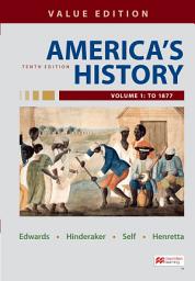 Icon image America's History, Value Edition, Volume 1: Edition 10