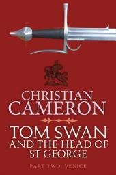 Icon image Tom Swan and the Head of St George Part Two: Venice