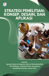 Icon image STRATEGI PENELITIAN: Konsep, Desain, Dan Aplikasi