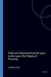Icon image Comparative History of India and Indonesia: Volume 1 India and Indonesia from the 1920s to the 1950s