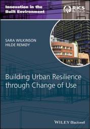 Icon image Building Urban Resilience through Change of Use