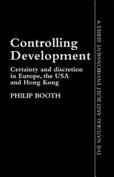 Icon image Controlling Development: Certainty, Discretion And Accountability