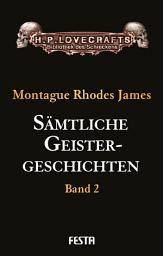 Icon image Sämtliche Geistergeschichten: Band 2, Band 2