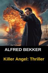 Icon image Killer Angel: Thriller: Cassiopeiapress Spannung