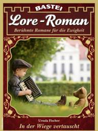 Icon image Lore-Roman 107: In der Wiege vertauscht