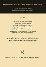 Icon image Untersuchungen an Werkzeugmaschinenspindeln, Wälzlagern und hydrostatischen Lagerungen