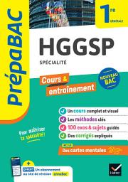 Icon image Prépabac - HGGSP 1re générale (spécialité): cours, méthodes & entraînement (programme de Première)