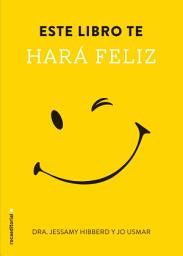 Icon image Este libro te hará feliz