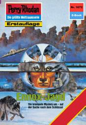 Icon image Perry Rhodan 1672: Ennox-Jagd: Perry Rhodan-Zyklus "Die Große Leere"