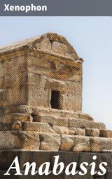 Icon image Anabasis: A Riveting Journey Through Ancient Persia with Greek Mercenaries