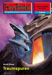 Icon image Perry Rhodan 2361: Traumspuren: Perry Rhodan-Zyklus "Terranova"