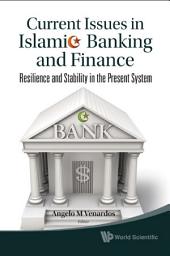 Icon image Current Issues in Islamic Banking and Finance: Resilience and Stability in the Present System